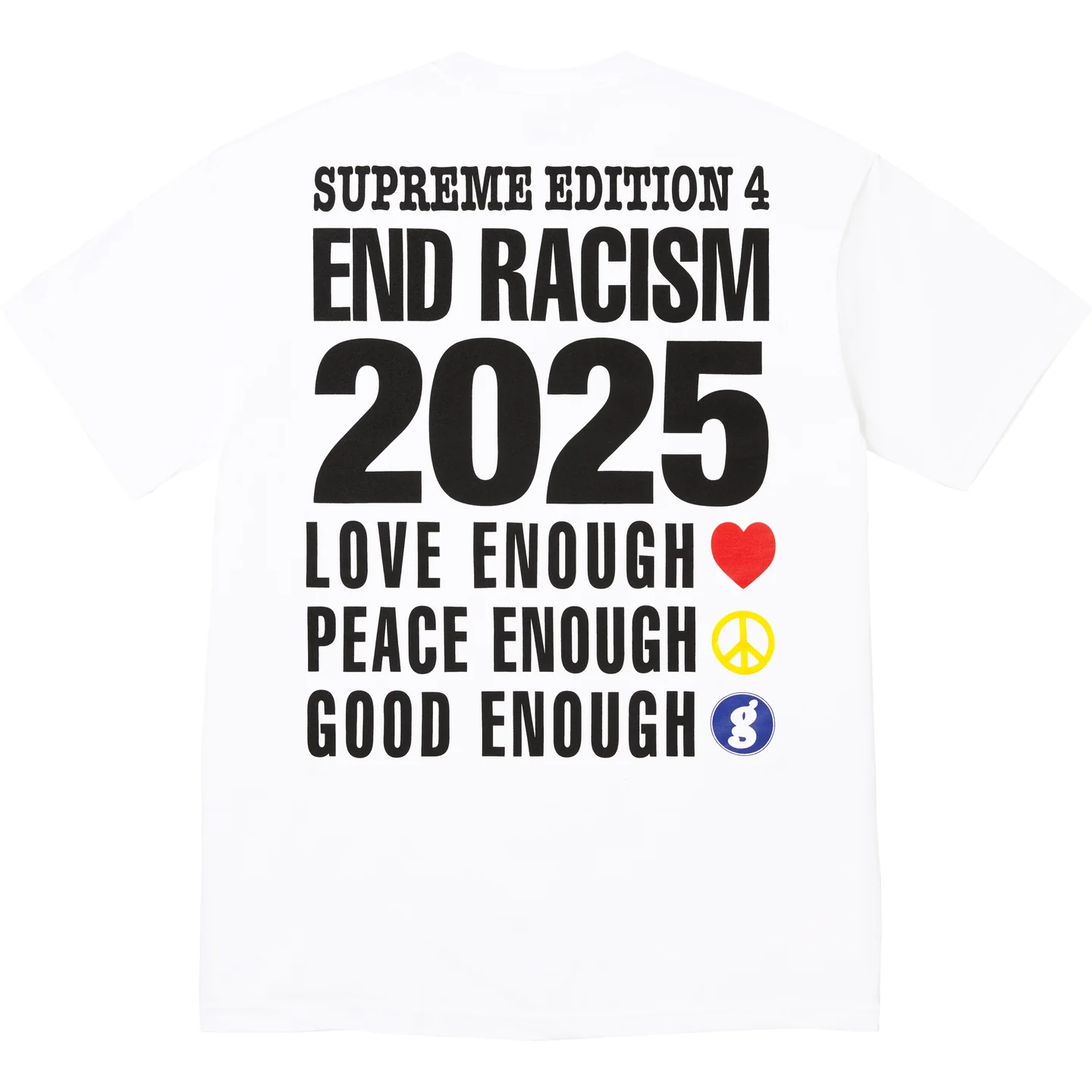 Supreme Supreme®/GOODENOUGH End Racism Tee
