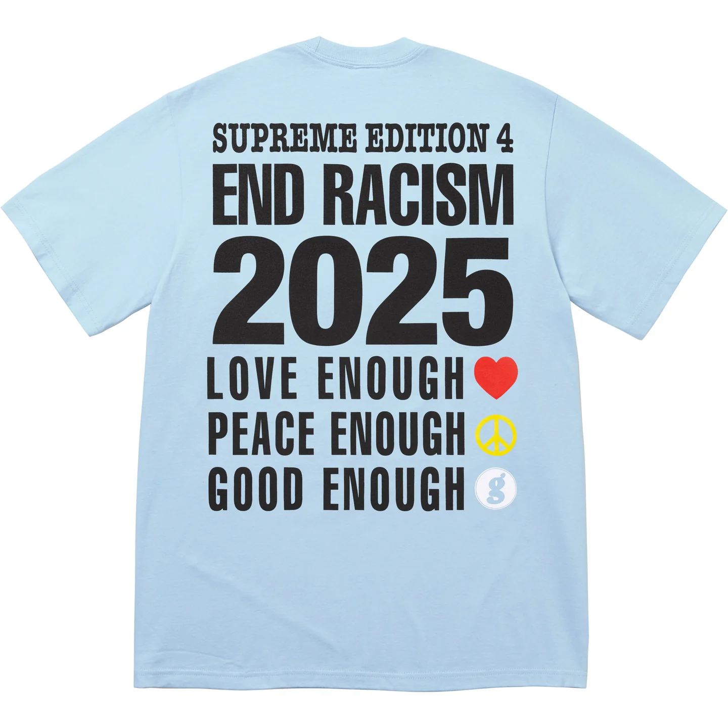 Supreme Supreme®/GOODENOUGH End Racism Tee